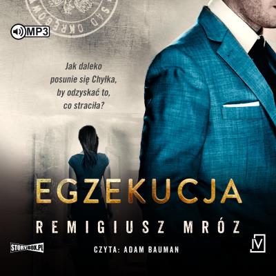 CD MP3 Egzekucja. Seria z Joanną Chyłką. Tom 14. Autor: Remigiusz Mróz. SmakLiter.pl Okładka książki CD MP3 Egzekucja. Seria z Joanną Chyłką. Tom 14