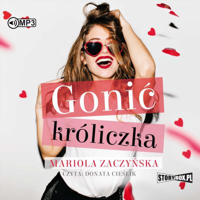 CD MP3 Gonić króliczka. Autor: Zaczyńska Mariola. SmakLiter.pl Okładka książki CD MP3 Gonić króliczka