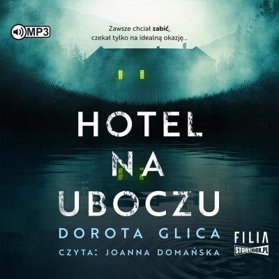 CD MP3 Hotel na uboczu. Autor: Dorota Glica. SmakLiter.pl Okładka książki CD MP3 Hotel na uboczu