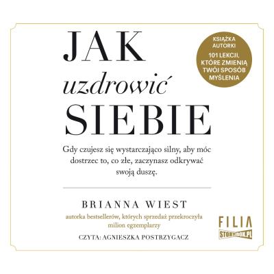 CD MP3 Jak uzdrowić siebie. Autor: Brianna Wiest. SmakLiter.pl Okładka książki CD MP3 Jak uzdrowić siebie
