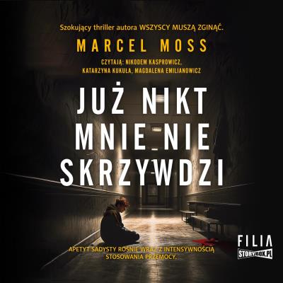 CD MP3 Już nikt mnie nie skrzywdzi. Liceum Freuda. Tom 5. Autor: MARCEL MOSS. SmakLiter.pl Okładka książki CD MP3 Już nikt mnie nie skrzywdzi. Liceum Freuda. Tom 5