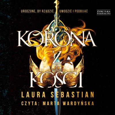 CD MP3 Korona z kości. Autor: Laura Sebastian. SmakLiter.pl Okładka książki CD MP3 Korona z kości