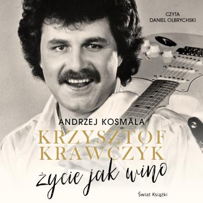 Okładka książki CD MP3 Krzysztof Krawczyk życie jak wino