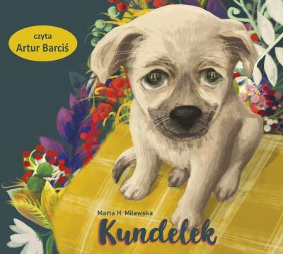 CD MP3 Kundelek. Autor: Marta H. Milewska. SmakLiter.pl Okładka książki CD MP3 Kundelek