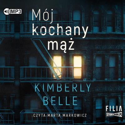 CD MP3 Mój kochany mąż. Autor: Kimberly Belle. SmakLiter.pl Okładka książki CD MP3 Mój kochany mąż