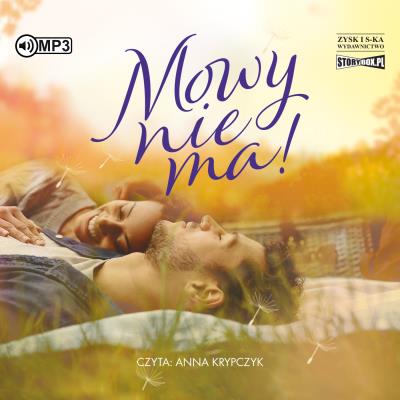 CD MP3 Mowy nie ma!. Autor: Żaneta Pawlik. SmakLiter.pl Okładka książki CD MP3 Mowy nie ma!