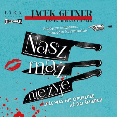 CD MP3 Nasz mąż nie żyje. Autor: Getner Jacek. SmakLiter.pl Okładka książki CD MP3 Nasz mąż nie żyje