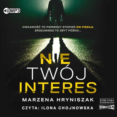 CD MP3 Nie twój interes. Autor: Marzena Hryniszak. SmakLiter.pl Okładka książki CD MP3 Nie twój interes
