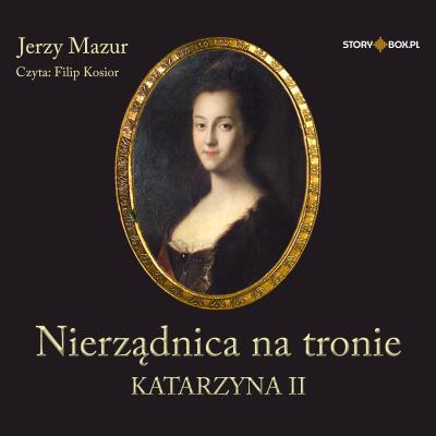 Okładka książki CD MP3 Nierządnica na tronie. Katarzyna II
