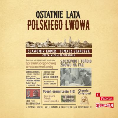 Okładka książki CD MP3 Ostatnie lata polskiego Lwowa