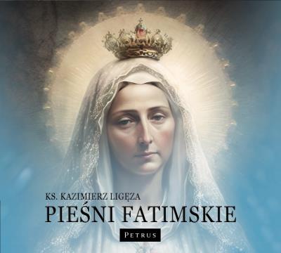 CD MP3 Pieśni fatimskie. Autor: Kazimierz Ligęza. SmakLiter.pl Okładka książki CD MP3 Pieśni fatimskie