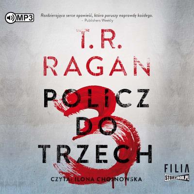 CD MP3 Policz do trzech. Autor: T.R. Ragan. SmakLiter.pl Okładka książki CD MP3 Policz do trzech
