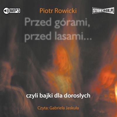 CD MP3 Przed górami, przed lasami... czyli bajki dla dorosłych. Autor: Rowicki Piotr. SmakLiter.pl Okładka książki CD MP3 Przed górami, przed lasami... czyli bajki dla dorosłych