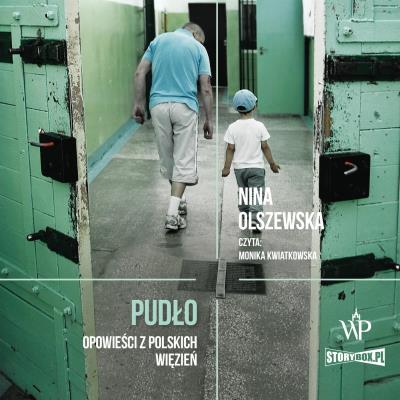 CD MP3 Pudło. Opowieści z polskich więzień. Autor: Nina Olszewska. SmakLiter.pl Okładka książki CD MP3 Pudło. Opowieści z polskich więzień