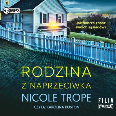 CD MP3 Rodzina z naprzeciwka. Autor: Nicole Trope. SmakLiter.pl Okładka książki CD MP3 Rodzina z naprzeciwka