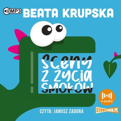 CD MP3 Sceny z życia smoków. Autor: Beata Krupska. SmakLiter.pl Okładka książki CD MP3 Sceny z życia smoków