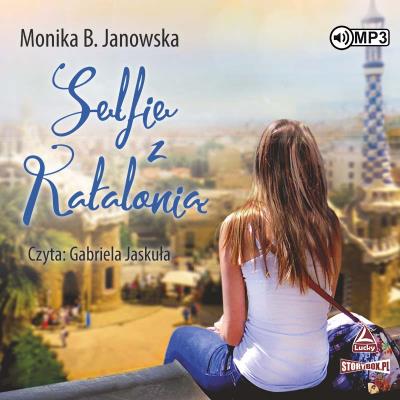 CD MP3 Selfie z Katalonią. Autor: Janowska Monika B.. SmakLiter.pl Okładka książki CD MP3 Selfie z Katalonią