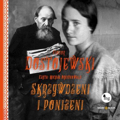 CD MP3 Skrzywdzeni i poniżeni. Autor: Fiodor Dostojewski. SmakLiter.pl Okładka książki CD MP3 Skrzywdzeni i poniżeni
