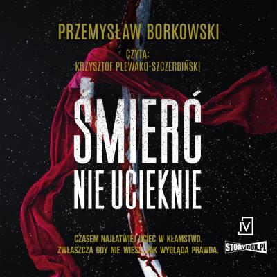 CD MP3 Śmierć nie ucieknie. Prokurator Gabriela Seredyńska. Tom 2. Autor: Borkowski Przemysław. SmakLiter.pl Okładka książki CD MP3 Śmierć nie ucieknie. Prokurator Gabriela Seredyńska. Tom 2