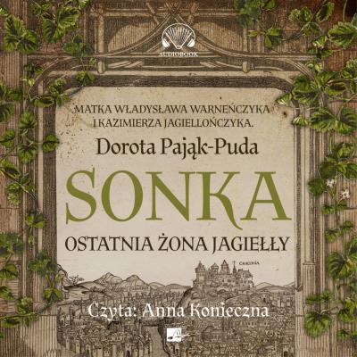 Okładka książki CD MP3 Sonka. Ostatnia żona Jagiełły