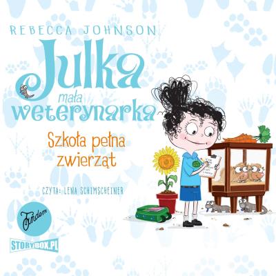 CD MP3 Szkoła pełna zwierząt. Julka mała weterynarka. Tom 8. Autor: Rebecca Johnson. SmakLiter.pl Okładka książki CD MP3 Szkoła pełna zwierząt. Julka mała weterynarka. Tom 8