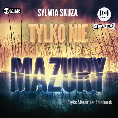 Okładka książki CD MP3 Tylko nie Mazury
