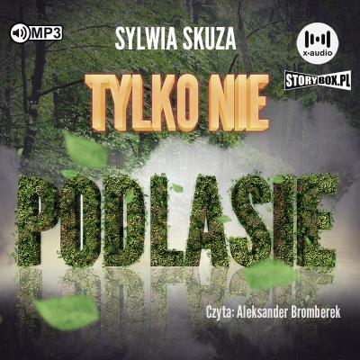 Okładka książki CD MP3 Tylko nie Podlasie