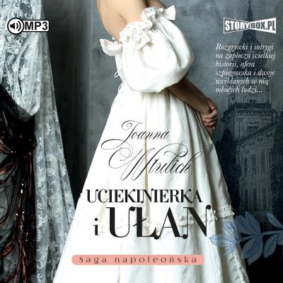 Okładka książki CD MP3 Uciekinierka i ułan