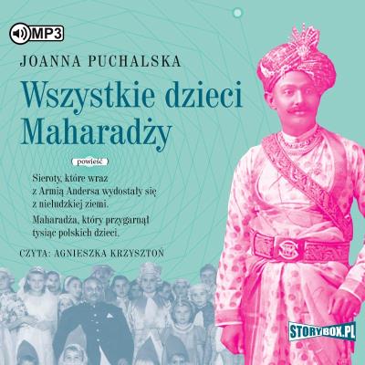 CD MP3 Wszystkie dzieci Maharadży. Autor: Joanna Puchalska. SmakLiter.pl Okładka książki CD MP3 Wszystkie dzieci Maharadży