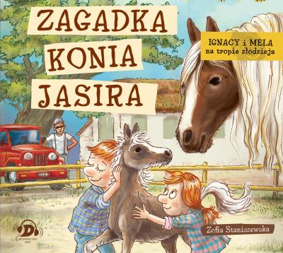 CD MP3 Zagadka konia Jasira. Ignacy i Mela na tropie złodzieja. Autor: Staniszewska Zofia. SmakLiter.pl Okładka książki CD MP3 Zagadka konia Jasira. Ignacy i Mela na tropie złodzieja