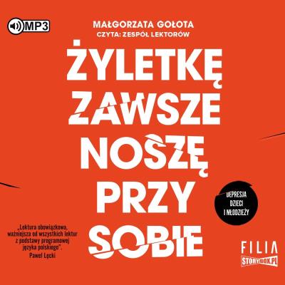 Okładka książki CD MP3 Żyletkę zawsze noszę przy sobie. Depresja dzieci i młodzieży