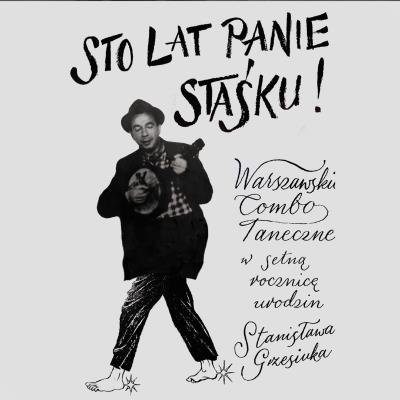 Opakowanie CD Sto lat panie Staśku! Warszawskie Combo Taneczne