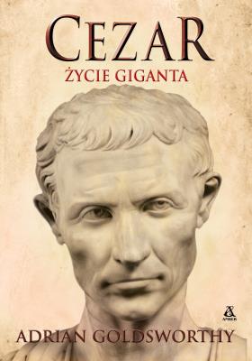 Okładka książki Cezar. Życie giganta
