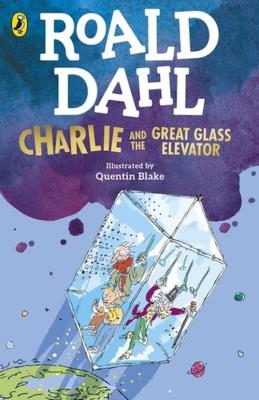 Charlie and the Great Glass Elevator. Autor: Dahl Roald. SmakLiter.pl Okładka książki Charlie and the Great Glass Elevator
