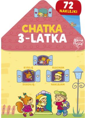Chatka 3-latka. Autor: Lekan Elżbieta. SmakLiter.pl Okładka książki Chatka 3-latka