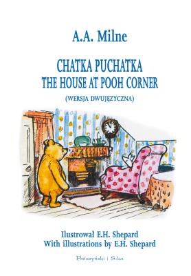 Chatka Puchatka. Autor: Alan Alexander Milne. SmakLiter.pl Okładka książki Chatka Puchatka