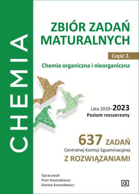 Chemia Zbiór zadań maturalnych Część 2. Chemia organiczna i nieorganiczna Lata 2010–2023 Poziom rozszerzony 637 zadań Centralnej Komisji Egzaminacyjnej z rozwiązaniami. Autor: Piotr Kosztołowicz, Dorota Kosztołowicz. SmakLiter.pl Okładka książki Chemia Zbiór zadań maturalnych Część 2. Chemia organiczna i nieorganiczna Lata 2010–2023 Poziom rozszerzony 637 zadań Centralnej Komisji Egzaminacyjnej z rozwiązaniami