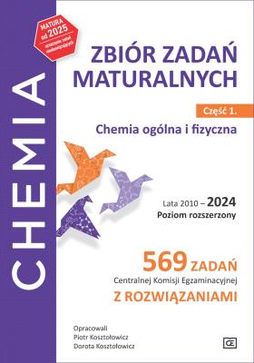 Chemia Zbiór zadań maturalnych Lata 2010–2024 Poziom rozszerzony 569 zadań CKE z rozwiązaniami Część 1 Chemia ogólna i fizyczna. Autor: Piotr Kosztołowicz, Dorota Kosztołowicz. SmakLiter.pl Okładka książki Chemia Zbiór zadań maturalnych Lata 2010–2024 Poziom rozszerzony 569 zadań CKE z rozwiązaniami Część 1 Chemia ogólna i fizyczna