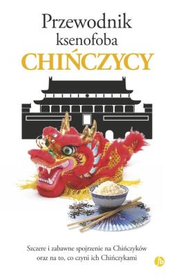 Chińczycy. Przewodnik ksenofoba wyd. 2024. Autor: Song Zhu. SmakLiter.pl Okładka książki Chińczycy. Przewodnik ksenofoba wyd. 2024