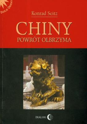 Chiny Powrót olbrzyma. Autor: Konrad Seitz. SmakLiter.pl Okładka książki Chiny Powrót olbrzyma
