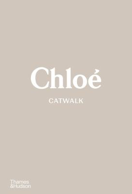 Chloé Catwalk. Autor: Lou Stoppard, Menkes Suzy. SmakLiter.pl Okładka książki Chloé Catwalk