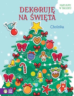 Choinka. Dekoruję na święta. Autor: Opracowanie zbiorowe. SmakLiter.pl Okładka książki Choinka. Dekoruję na święta