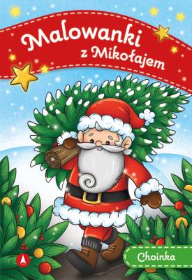 Okładka książki Choinka. Malowanki z Mikołajem