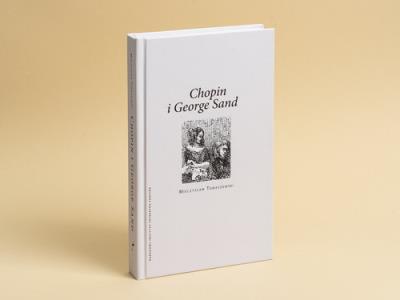 Chopin i Geroge Sand - Miłość nie od pierwszego spojrzenia. Autor: Tomaszewski Mieczysław. SmakLiter.pl Okładka książki Chopin i Geroge Sand - Miłość nie od pierwszego spojrzenia