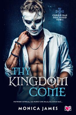 Okładka książki Chroń nas ode złego Tom 1 Thy Kingdom come