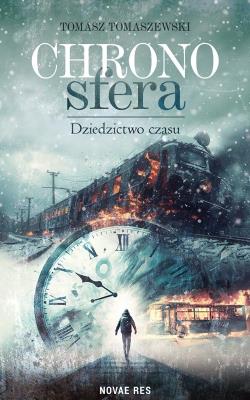 Chronosfera. Autor: Tomasz Tomaszewski. SmakLiter.pl Okładka książki Chronosfera