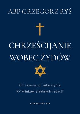 Okładka książki Chrześcijanie wobec Żydów