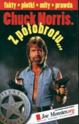 Chuck Norris z półobrotu. Wydawca: In Rock. SmakLiter.pl Opakowanie Chuck Norris z półobrotu