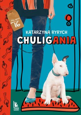 Chuligania. Autor: Ryrych Katarzyna. SmakLiter.pl Okładka książki Chuligania