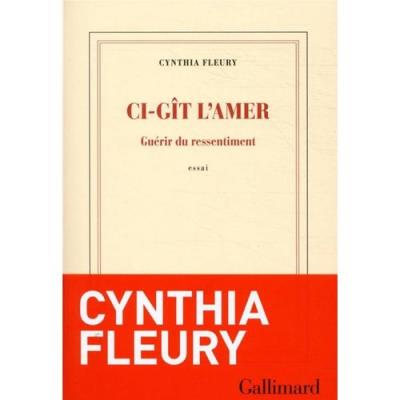 Ci-git l'amer - Guerir du ressentiment. Autor: Fleury Cynthia. SmakLiter.pl Okładka książki Ci-git l'amer - Guerir du ressentiment